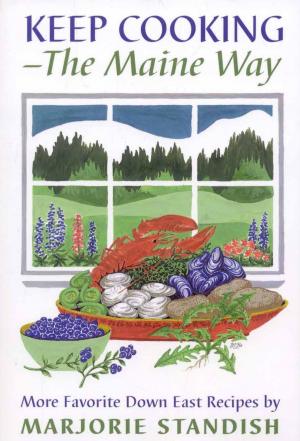 Cover of the book Keep Cooking--the Maine Way by Marilyn Dwelley