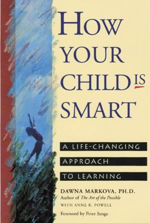 Cover of the book How Your Child Is Smart by Thomas J. Carey, Donald R. Schmitt