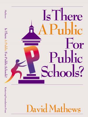 Cover of the book Is There A Public for Public Schools? by Carmen Sirianni, Lewis A. Friedland