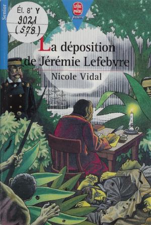 Book cover of La Déposition de Jérémie Lefebvre
