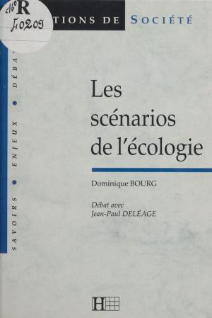 Cover of the book Les scénarios de l'écologie by Benoît Chantre, Jacques Lévy