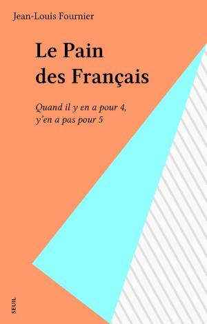 Cover of the book Le Pain des Français by François Rivière