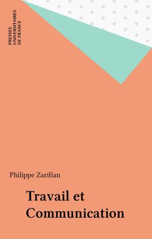 Cover of the book Travail et Communication by Francis Petter, Paul Angoulvent
