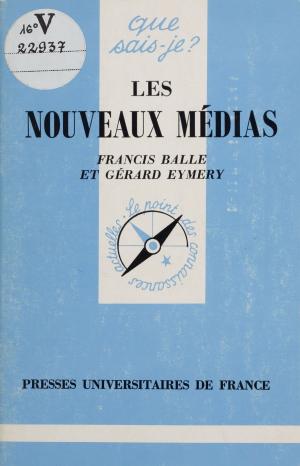 Cover of the book Les Nouveaux médias by Béatrice Tavernier-Vidal, France Mourey