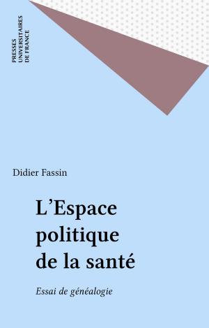 Cover of the book L'Espace politique de la santé by Jean Vial