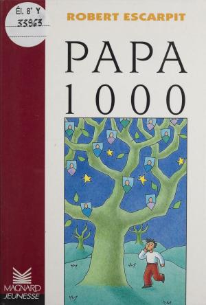 Cover of the book Papa 1000 by Gérard Klockenberg