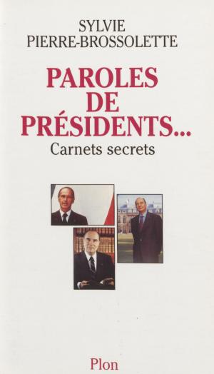 Cover of the book Paroles de présidents by Bernard Esambert