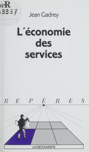 Cover of the book L'Économie des services by Adam Rayski, François Bédarida