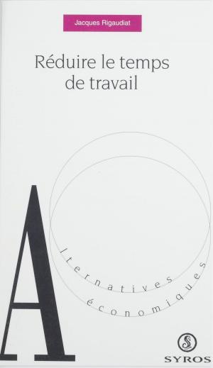 Cover of the book Réduire le temps de travail by Franck Pavloff