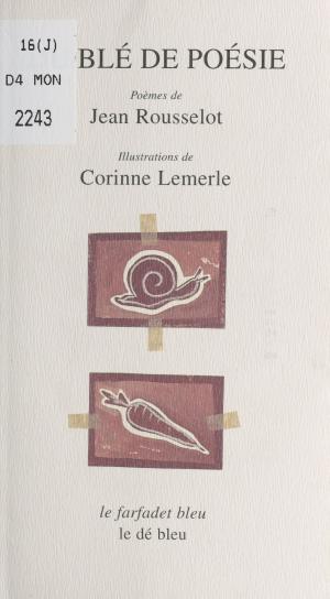 Cover of the book Du blé de poésie by Michel Brice, Gérard de Villiers