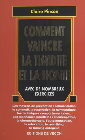Cover of the book Comment vaincre la timidité et la honte by Patrick Grainville, Annick Geille