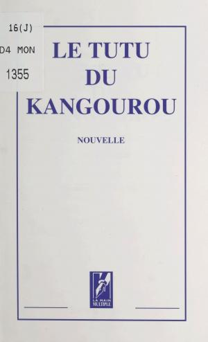Cover of the book Le tutu du kangourou by Jean Moreau