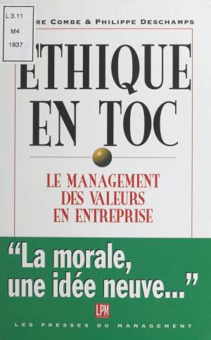 Cover of the book Éthique en toc : le management des valeurs by J Steele Sandomire