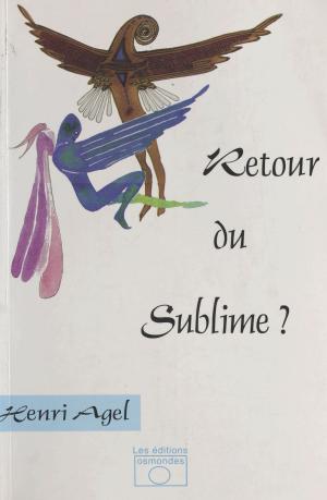 Cover of the book Retour du sublime ? by Michel Brice, Gérard de Villiers