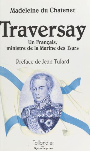 Book cover of Traversay : un Français, ministre de la Marine des tsars