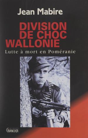 Cover of the book Division de choc Wallonie by Michaël Aguilar