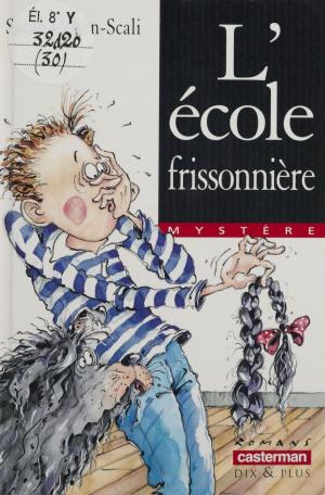 Cover of the book L'École frissonnière by Max Alhau