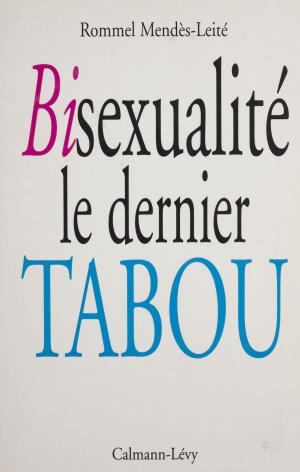 Cover of the book Bisexualité : le dernier tabou by Jean Anglade