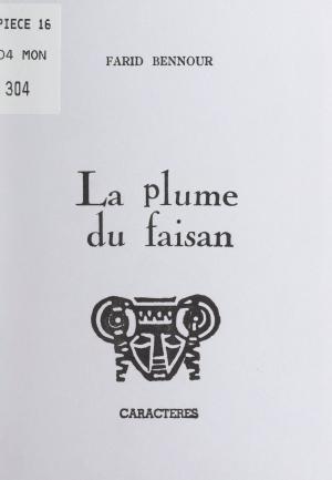 Cover of the book La plume du faisan by Bruno Durocher