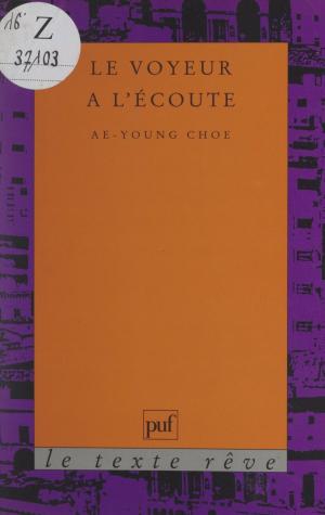Cover of the book Le voyeur à l'écoute by Roland Edighoffer