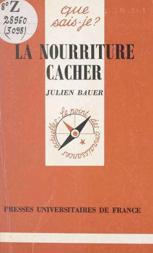 Cover of the book La nourriture cacher by Pierre George