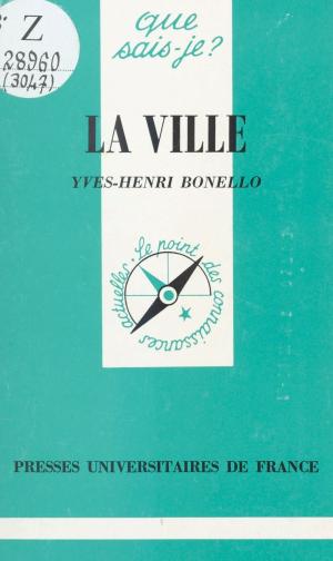 Cover of the book La ville by Jacques Leplat, Xavier Cony
