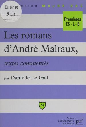 Cover of the book Les romans d'André Malraux by Alexandre Breffort, Yvan Audouard