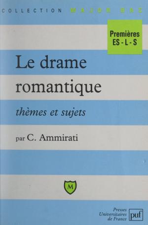 Cover of the book Le drame romantique by Marc Duriez, Diane Lequet-Slama
