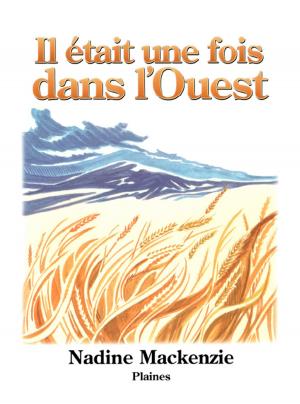 Cover of the book Il était une fois dans l'Ouest by David Alexander Robertson, Scott Henderson