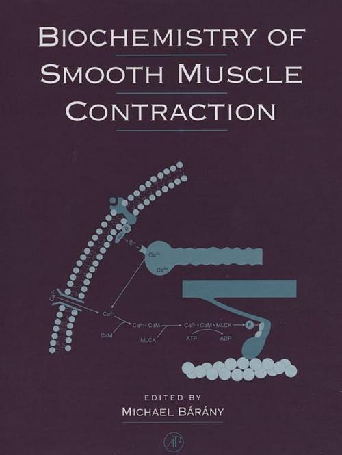 Cover of the book Biochemistry of Smooth Muscle Contraction by , Elsevier Science