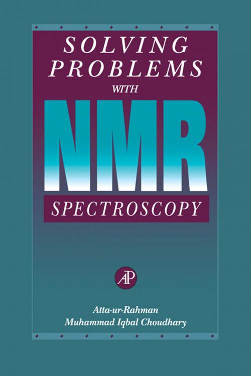 Cover of the book Solving Problems with NMR Spectroscopy by Atta-ur-Rahman, Muhammad Iqbal Choudhary, Elsevier Science
