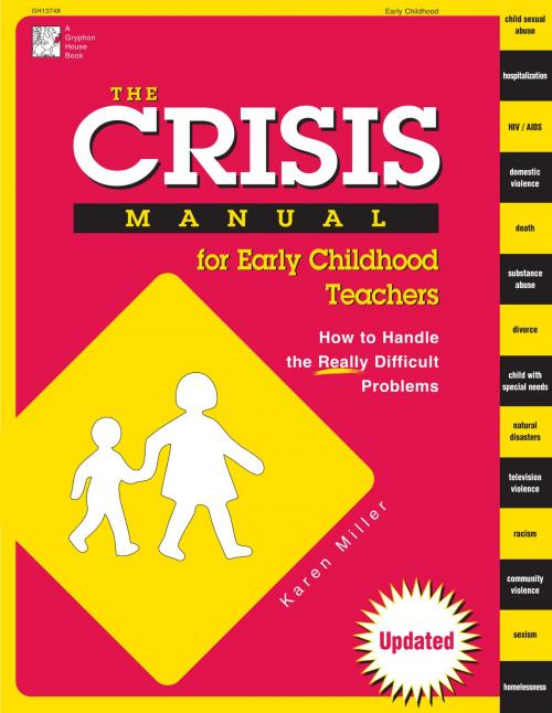 Cover of the book The Crisis Manual for Early Childhood Teachers by Carol Garboden Murray, Gryphon House Inc.