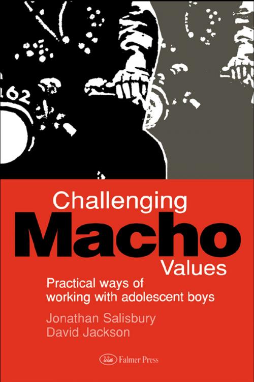 Cover of the book Challenging Macho Values by JONATHAN Salisbury, Taylor and Francis