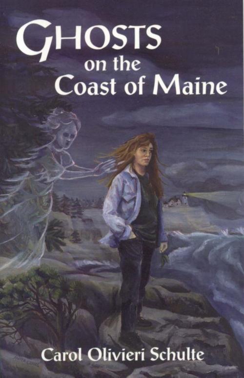 Cover of the book Ghosts on the Coast of Maine by Carol Schulte, Down East Books
