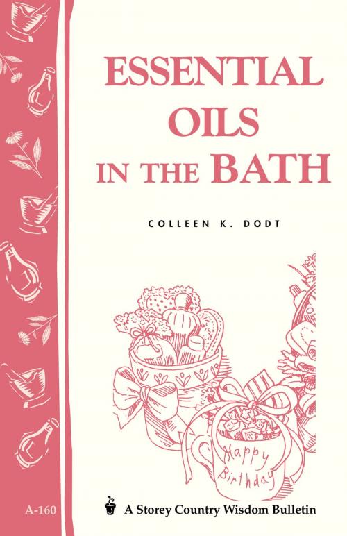 Cover of the book Essential Oils in the Bath by Colleen K. Dodt, Storey Publishing, LLC