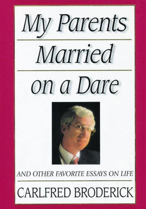 Cover of the book My Parents Married on a Dare by Broderick, Calfred, Deseret Book Company