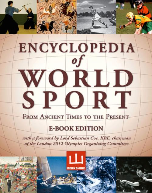 Cover of the book Encyclopedia of World Sport: From Ancient Times to the Present by David Levinson (Editor), Karen Christensen (Editor), Roberta Park (Editor), Allen Guttmann (Editor), Richard Holt (Editor), et al., Berkshire Publishing