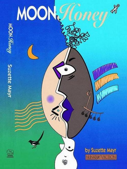 Cover of the book Moon Honey by Suzette Mayr, NeWest Press