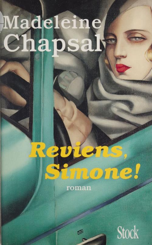Cover of the book Reviens, Simone! by Madeleine Chapsal, Stock (réédition numérique FeniXX)