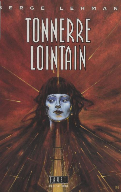 Cover of the book F.A.U.S.T. (3) : Tonnerre lointain by Serge Lehman, FeniXX réédition numérique