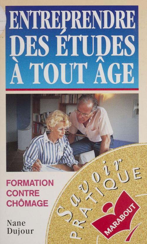 Cover of the book Entreprendre des études à tout âge by Nane Dujour, Marabout (réédition numérique FeniXX)