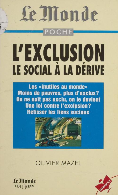 Cover of the book L'exclusion by Olivier Mazel, Jean-Claude Grimal, Marabout (réédition numérique FeniXX)