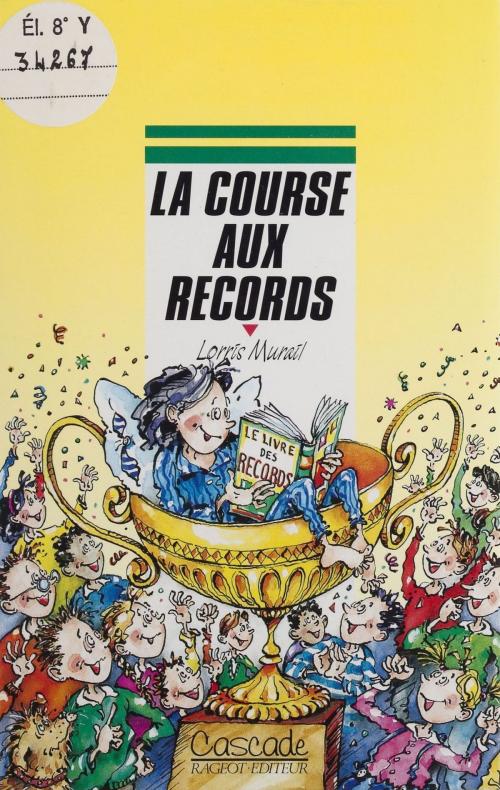 Cover of the book La Course aux records by Lorris Murail, Rageot (réédition numérique FeniXX)
