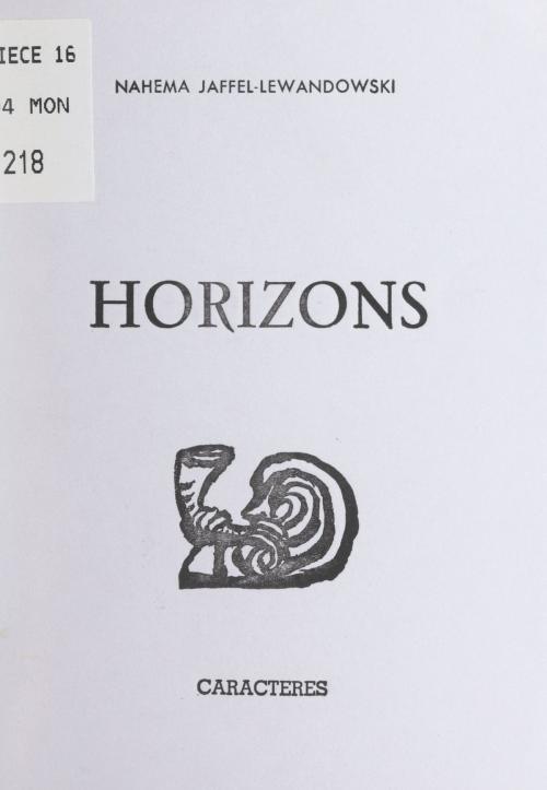 Cover of the book Horizons by Nahema Jaffel-Lewandowski, Bruno Durocher, Caractères (réédition numérique FeniXX)