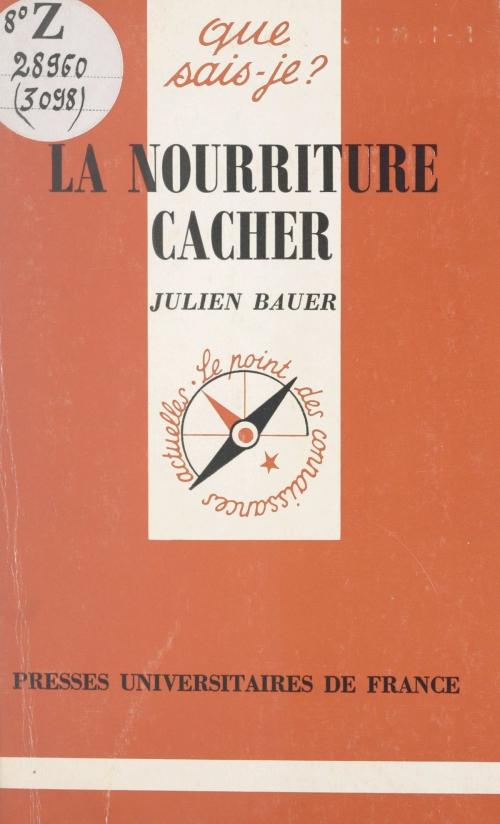 Cover of the book La nourriture cacher by Julien Bauer, Paul Angoulvent, (Presses universitaires de France) réédition numérique FeniXX