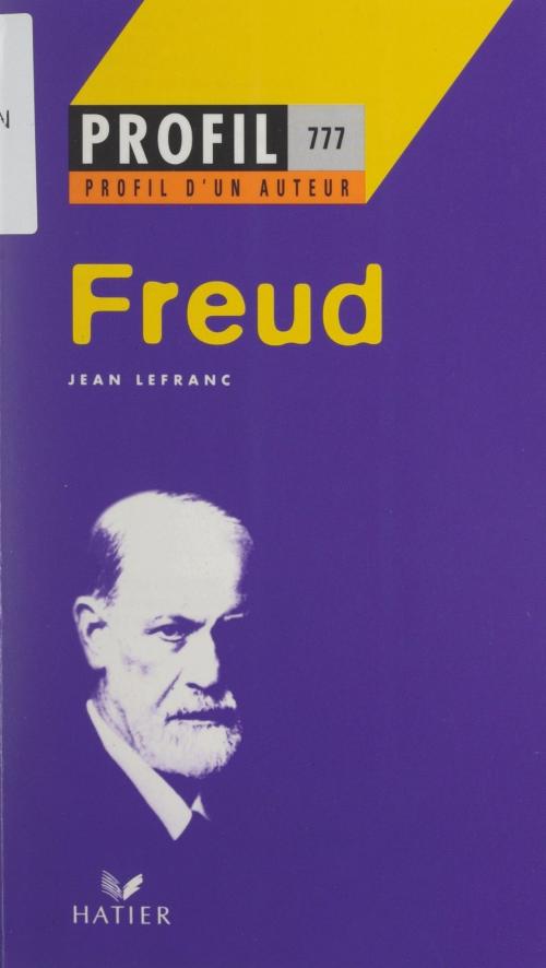 Cover of the book Freud by Jean Lefranc, Georges Décote, Laurence Hansen-Løve, (Hatier) réédition numérique FeniXX