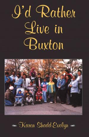 Cover of the book I'd Rather Live in Buxton by Stephen Stohn