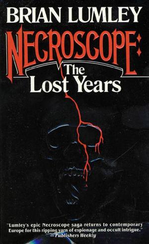 Cover of the book Necroscope: The Lost Years by Melissa F. Olson
