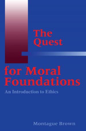 Cover of the book The Quest for Moral Foundations by 高島総長
