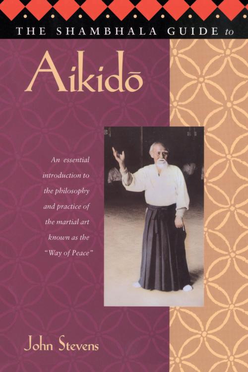 Cover of the book The Shambhala Guide to Aikido by John Stevens, Shambhala